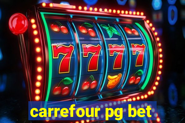 carrefour pg bet